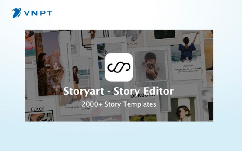 StoryArt có hơn 2000 mẫu thiết kế story