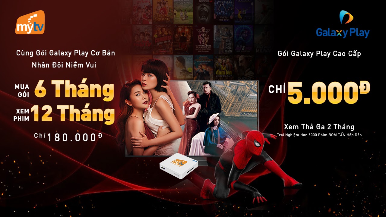 Khách hàng MyTV nhận siêu ưu đãi xem phim thỏa thích cùng các gói của Galaxy Play