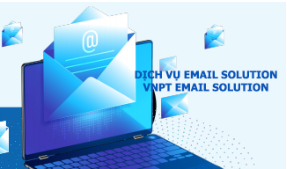 Dịch vụ Email Solution (VNPT Email Solution)