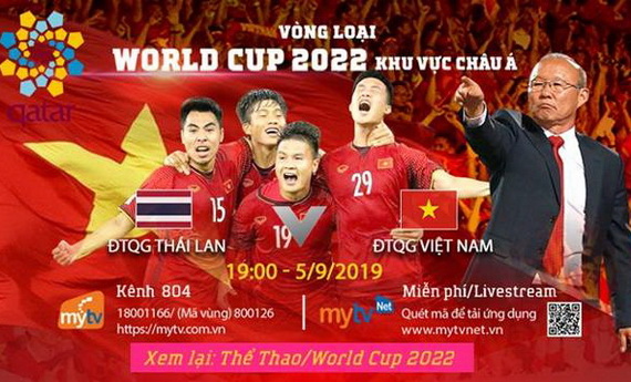 Vòng loại World Cup 2022: MyTV phát sóng trực tiếp trận Thái Lan - Việt Nam ngày 5/9
