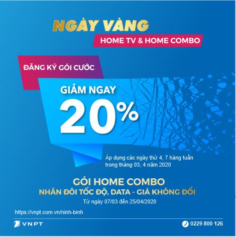 GIẢM NGAY 20% KHI ĐĂNG KÝ HOME COMBO TRỌN GÓI INTERNET, DI ĐỘNG, TRUYỀN HÌNH