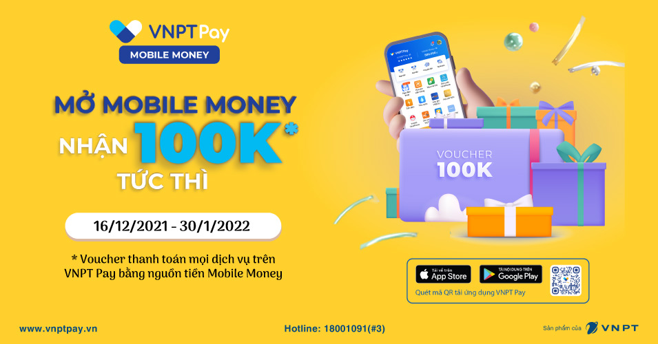 Mở Mobile Money - Nhận 100K tức thì