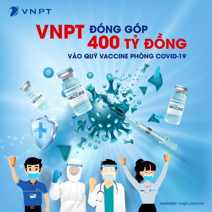 Tiếp tục chung tay đẩy lùi đại dịch COVID-19: VNPT đóng góp 400 tỷ vào Quỹ vaccine phòng COVID-19
