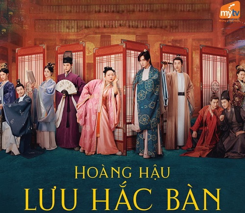 Hoàng Hậu Lưu Hắc Bàn – tựa phim gây cười hấp dẫn nhất tuần này trên MyTV