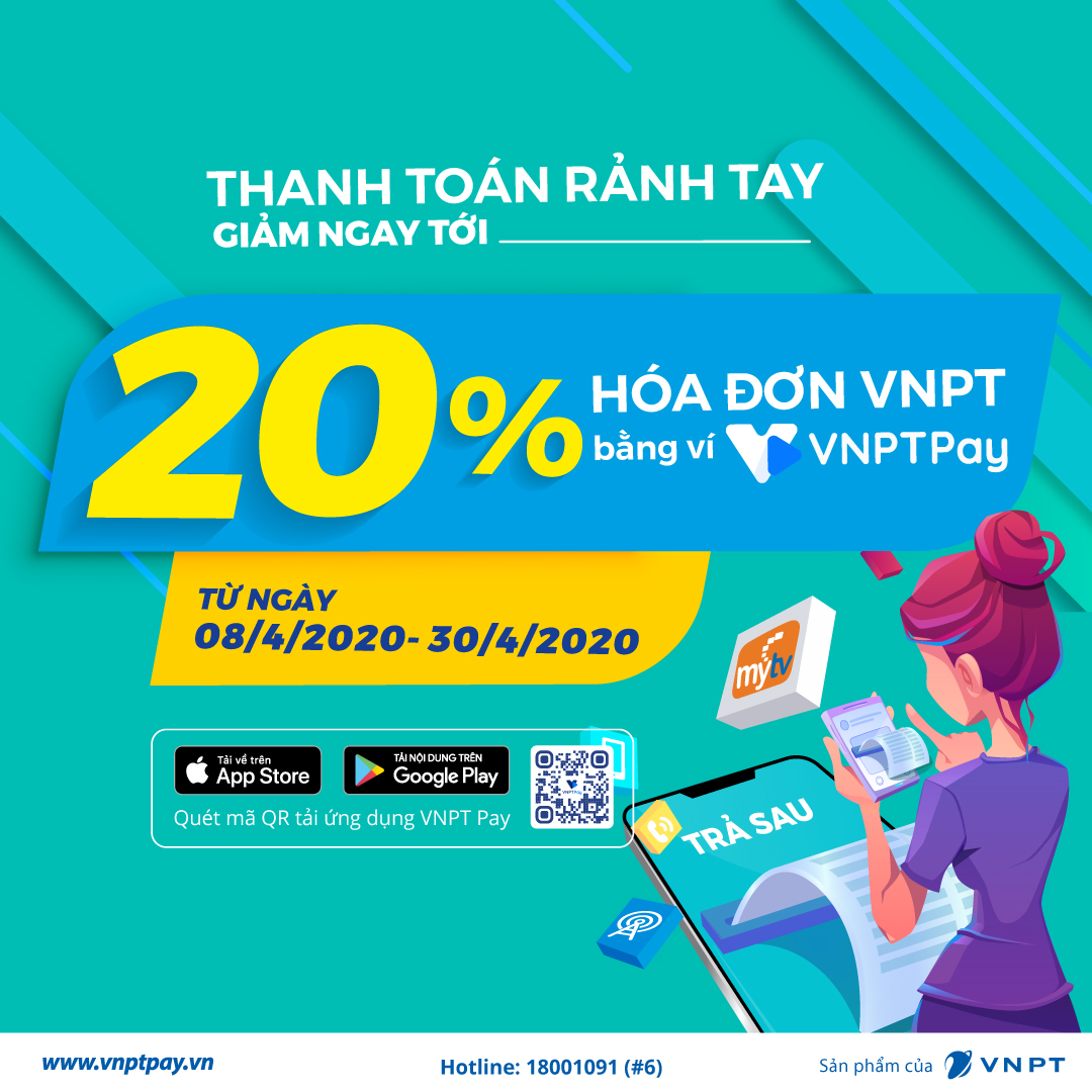 THANH TOÁN RẢNH TAY GIẢM NGAY TỚI 20% HÓA ĐƠN VNPT