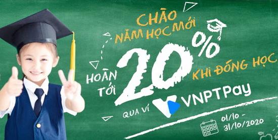 Dùng VNPT PAY hoàn ngay học phí lên đến 20%