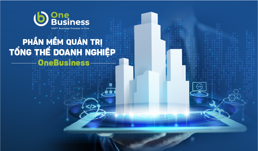 VNPT One BSS: Bí Quyết Đột Phá Trong Quản Lý Doanh Nghiệp Hiện Đại