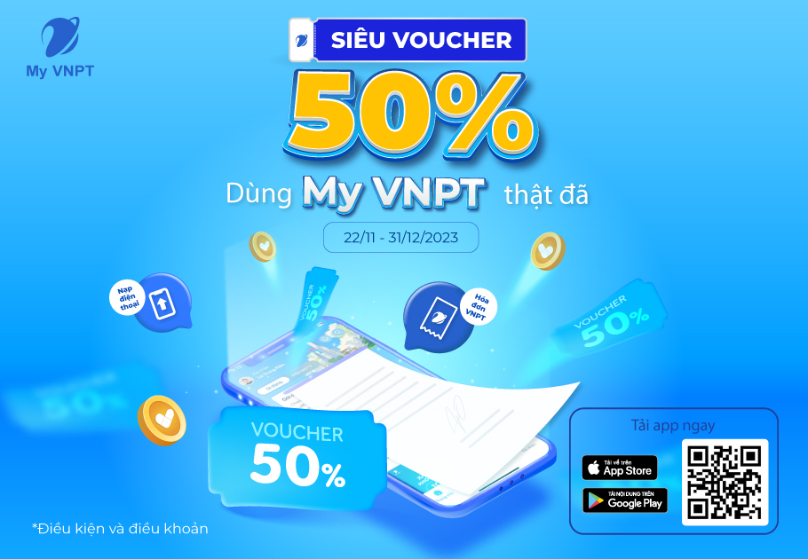 Siêu voucher 50% khi Nạp điện thoại, Thanh toán hóa đơn VNPT từ My VNPT