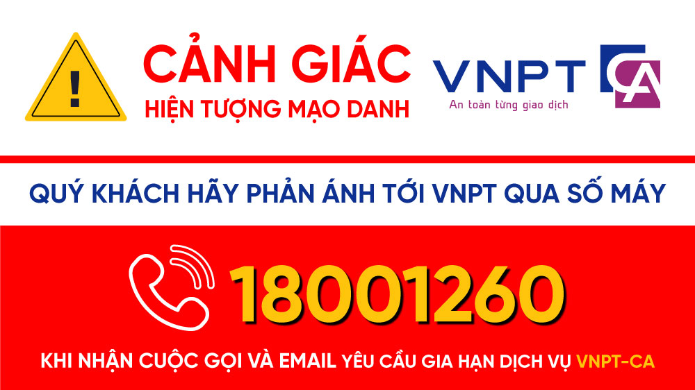 Khuyến cáo của VNPT về việc mạo danh cung cấp dịch vụ VNPT -CA