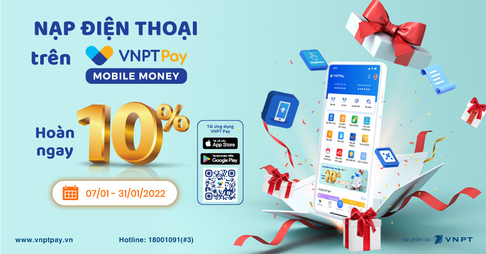 Ưu đãi tới 10% khi nạp tiền di động VinaPhone bằng VNPT Pay hoặc Mobile Money