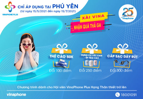 Xài Vina - Nhận quà thả ga: ưu đãi dành cho Hội viên VinaPhone Plus tại Phú Yên