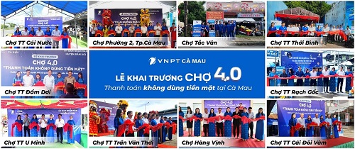 VNPT đồng loạt khai trương 10 điểm "Chợ 4.0 - Thanh toán không dùng tiền mặt" tại Cà Mau