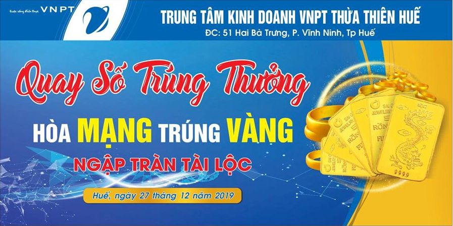 TTDK VNPT TT-Huế tổ chức quay số trúng thưởng “Hoà mạng trúng vàng – ngập tràn tài lộc”