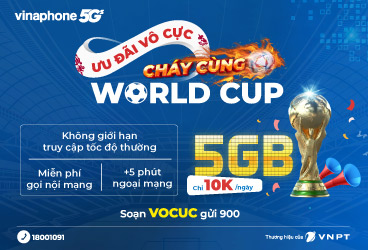 “Cháy” cùng World Cup với gói cước ưu đãi VÔ CỰC của VinaPhone