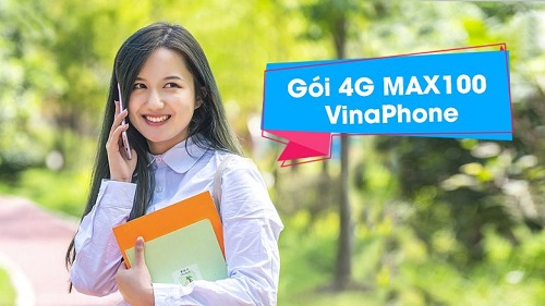 Mách bạn gói cước 4G MAX100 VinaPhone 30GB giá chỉ 100 ngàn đồng/tháng