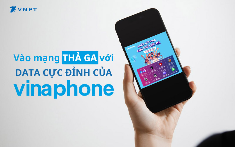 Tham khảo ngay các gói cước data của VinaPhone để có trải nghiệm giải trí mượt mà