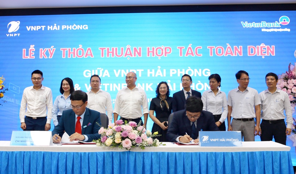 VNPT signs comprehensive cooperation agreement on fintech and digital transformation with VietinBank Hai Phong