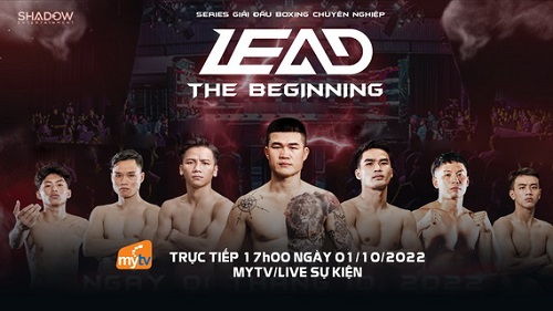 Giải Boxing chuyên nghiệp LEAD: Nghẹt thở với những cuộc so găng đỉnh cao