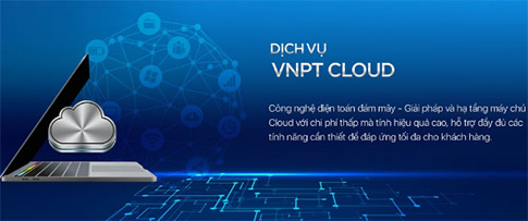 Dịch vụ VNPT Cloud cung cấp hạ tầng máy chủ với chi phí thấp, tính hiệu quả cao cho doanh nghiệp